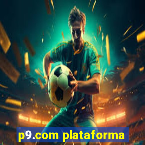 p9.com plataforma